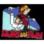 SKIERS RUNS ARE FUN PIN